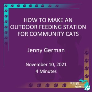 How to make an outdoor feeding station for community cats Jenny German Nov. 10, 2021 Runtime: 4 minutes
