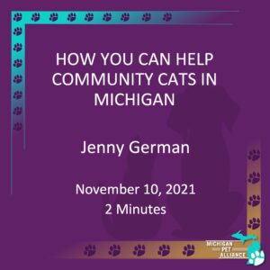 How you can help community cats in Michigan Jenny German Nov. 10, 2021 Runtime: 2 minutes